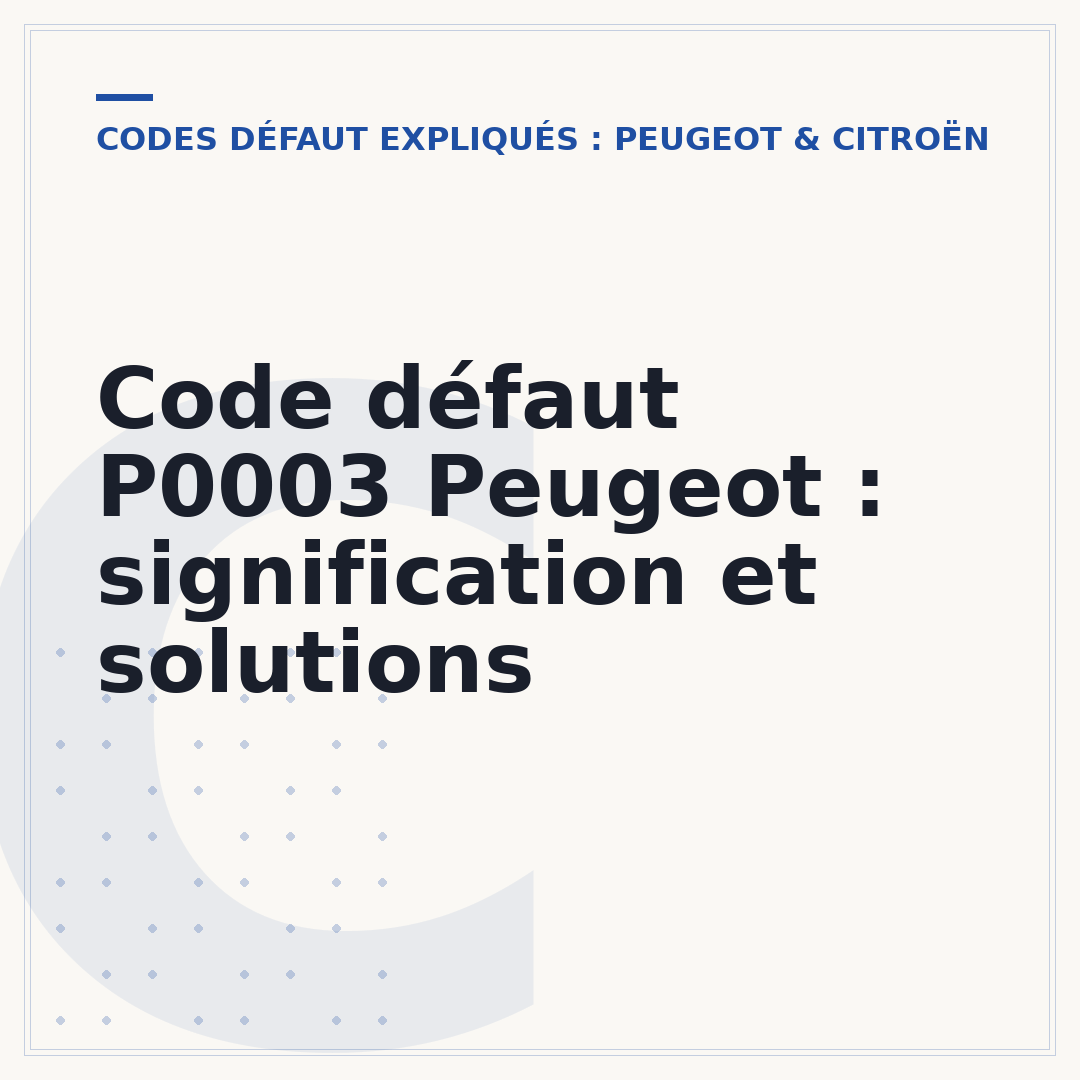 Code défaut P0003 Peugeot : signification et solutions