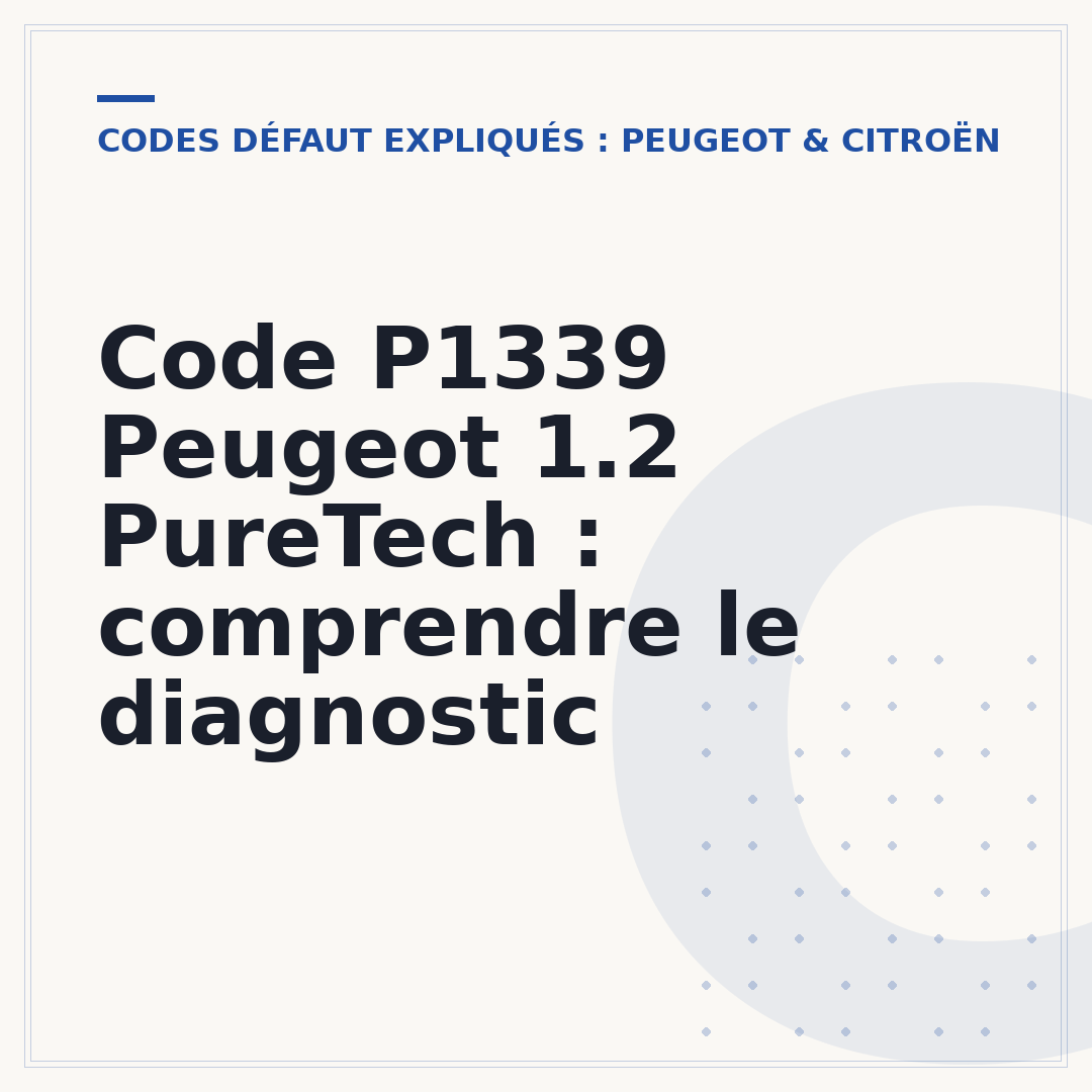 Code P1339 Peugeot 1.2 PureTech : comprendre le diagnostic