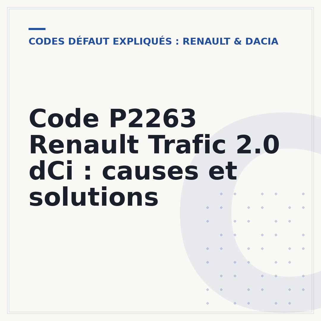 Code P2263 Renault Trafic 2.0 dCi : causes et solutions