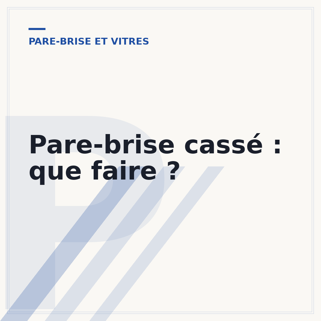 Pare-brise cassé : que faire ?