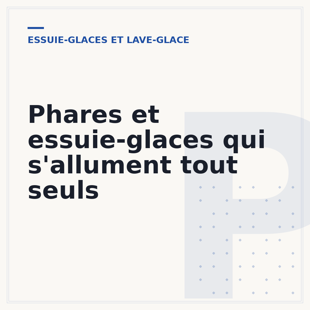 Phares et essuie-glaces qui s'allument tout seuls