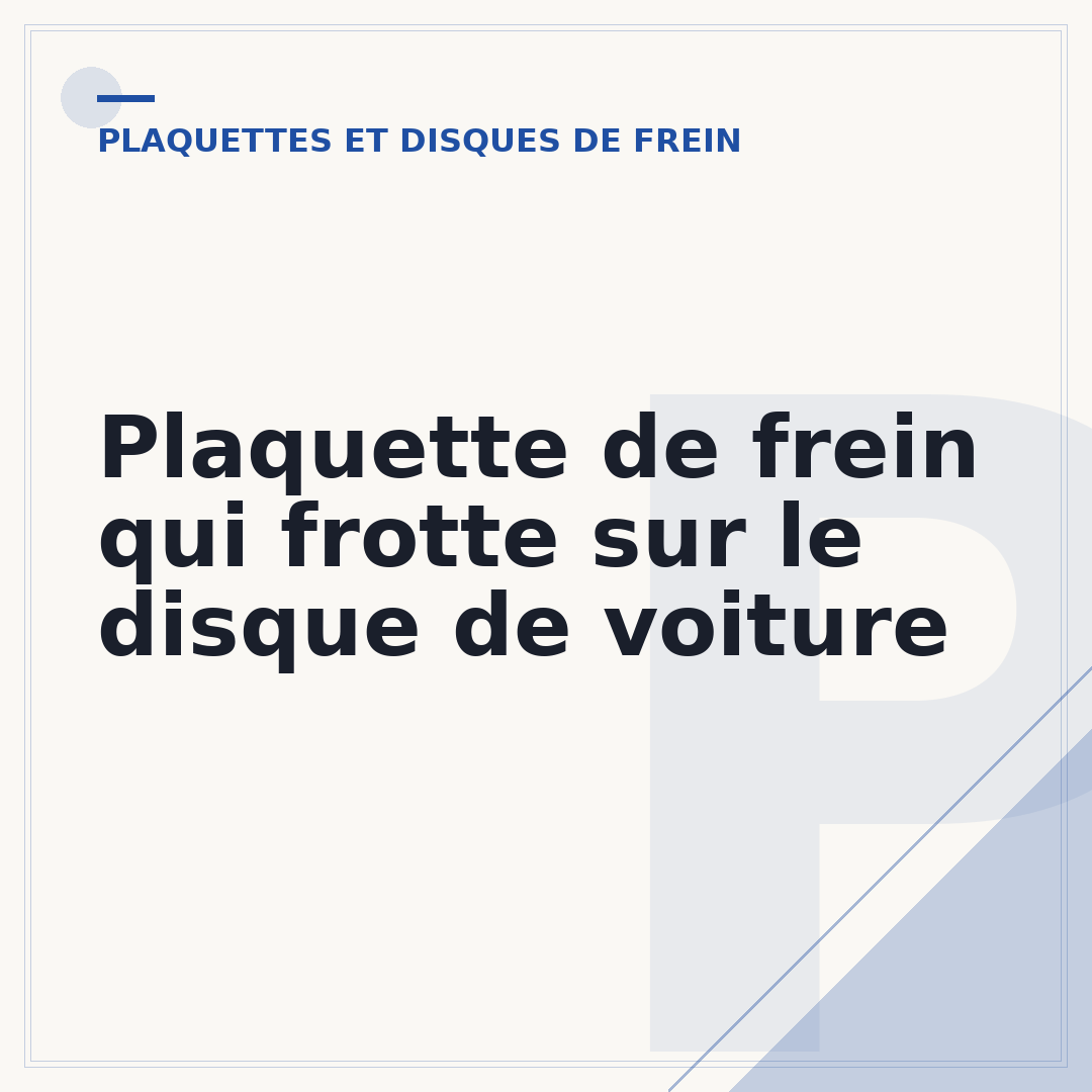 Plaquette de frein qui frotte sur le disque de voiture