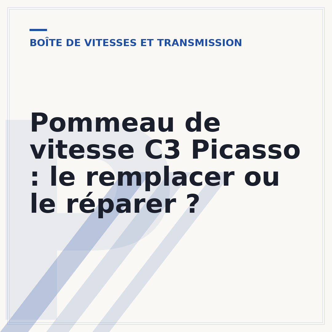 Pommeau de vitesse C3 Picasso : le remplacer ou le réparer ?