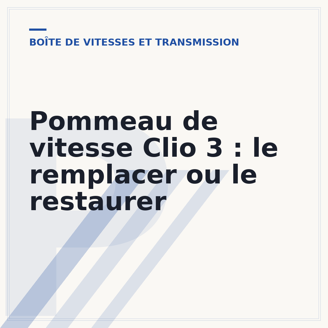 Pommeau de vitesse Clio 3 : le remplacer ou le restaurer