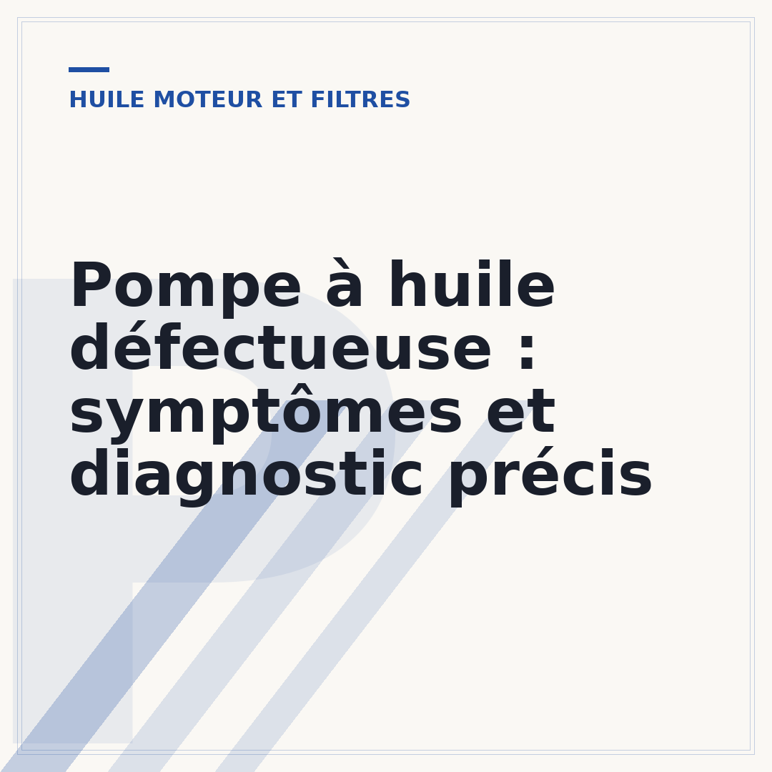 Pompe à huile défectueuse : symptômes et diagnostic précis