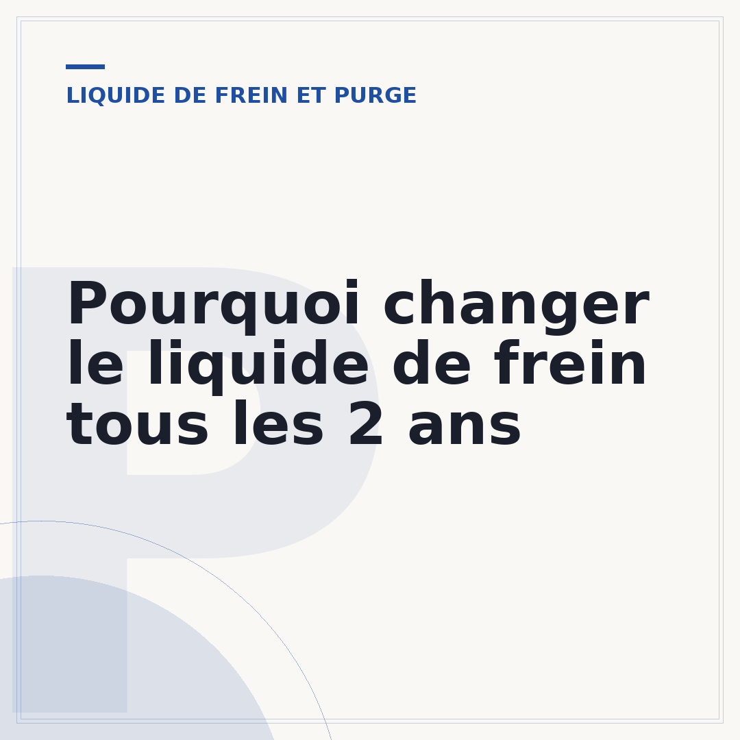 Pourquoi changer le liquide de frein tous les 2 ans