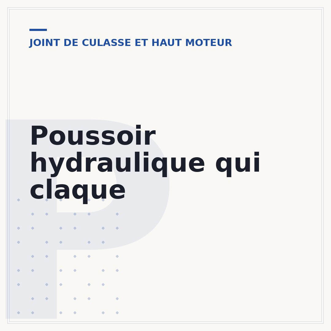 Poussoir hydraulique qui claque