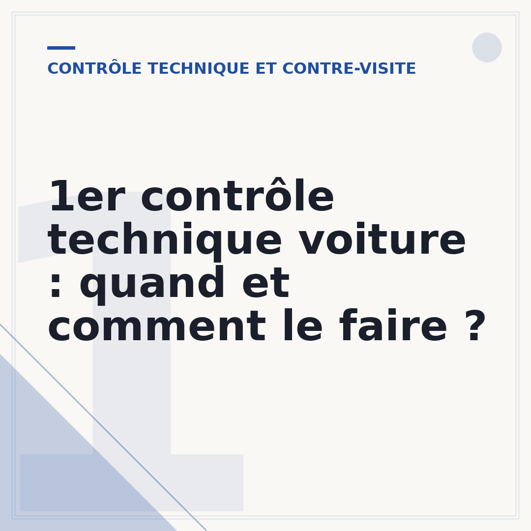 1er contrôle technique voiture : quand et comment le faire ?