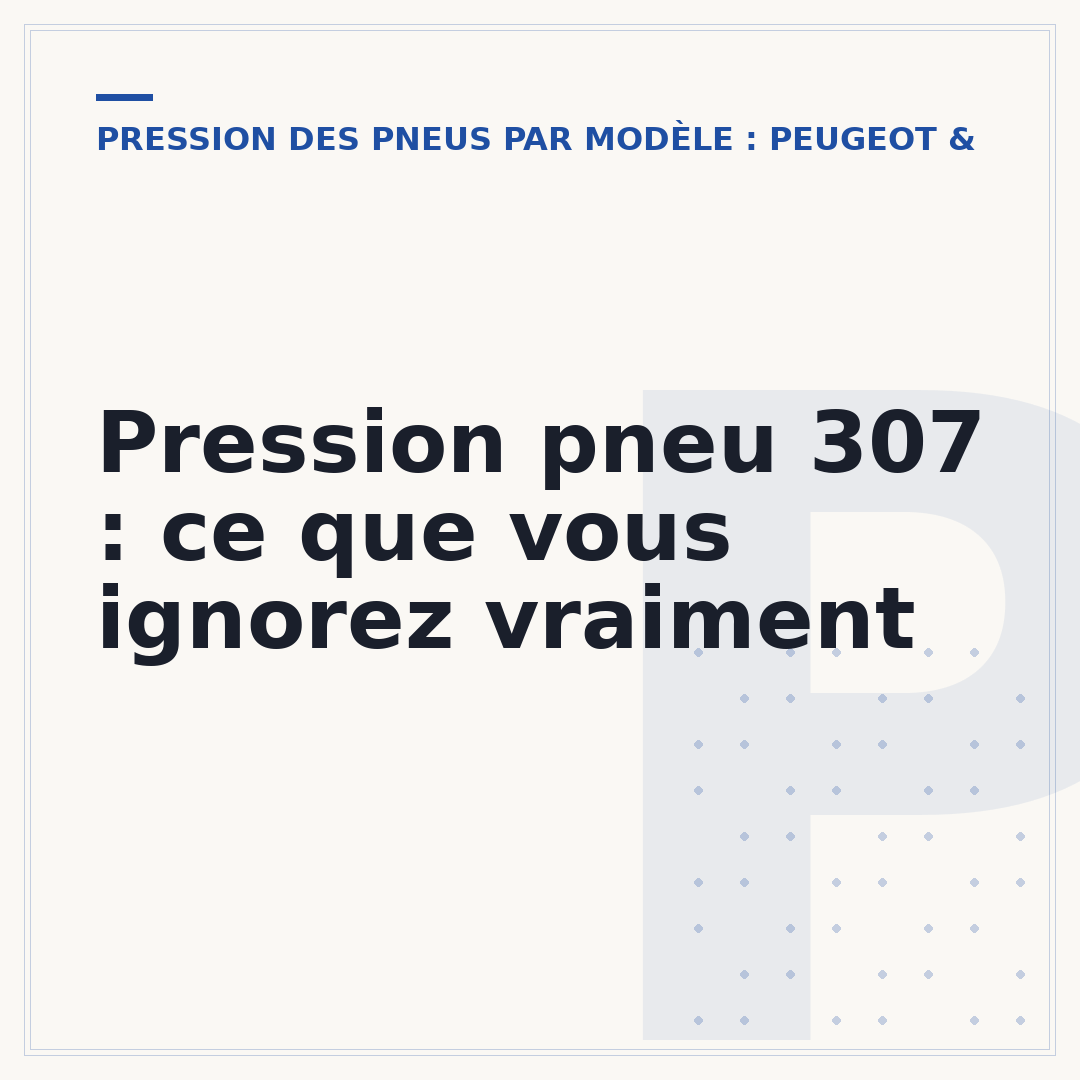 Pression pneu 307 : ce que vous ignorez vraiment