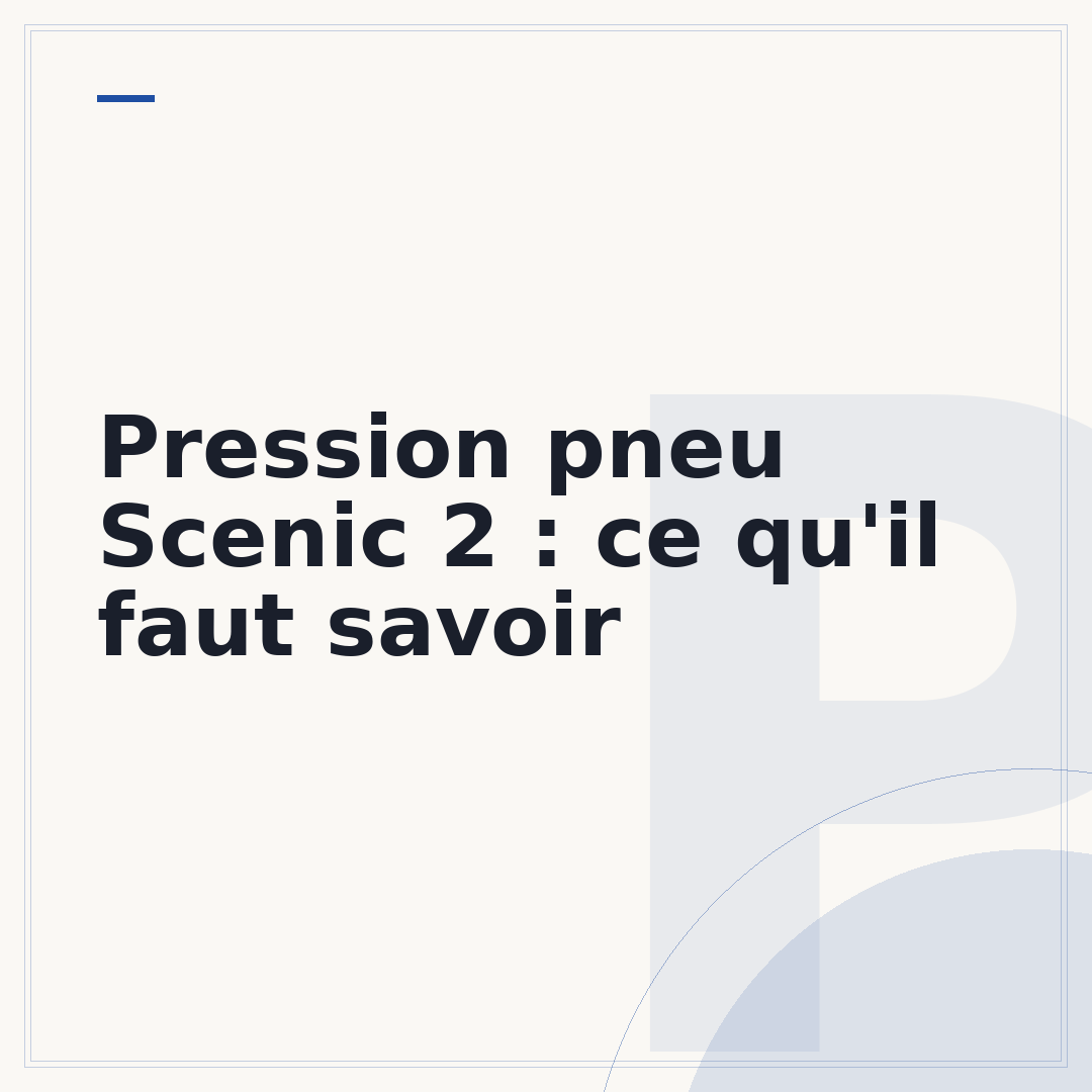 Pression pneu Scenic 2 : ce qu'il faut savoir