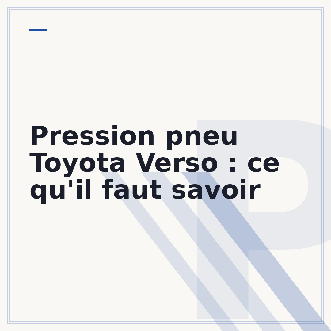 Pression pneu Toyota Verso : ce qu'il faut savoir