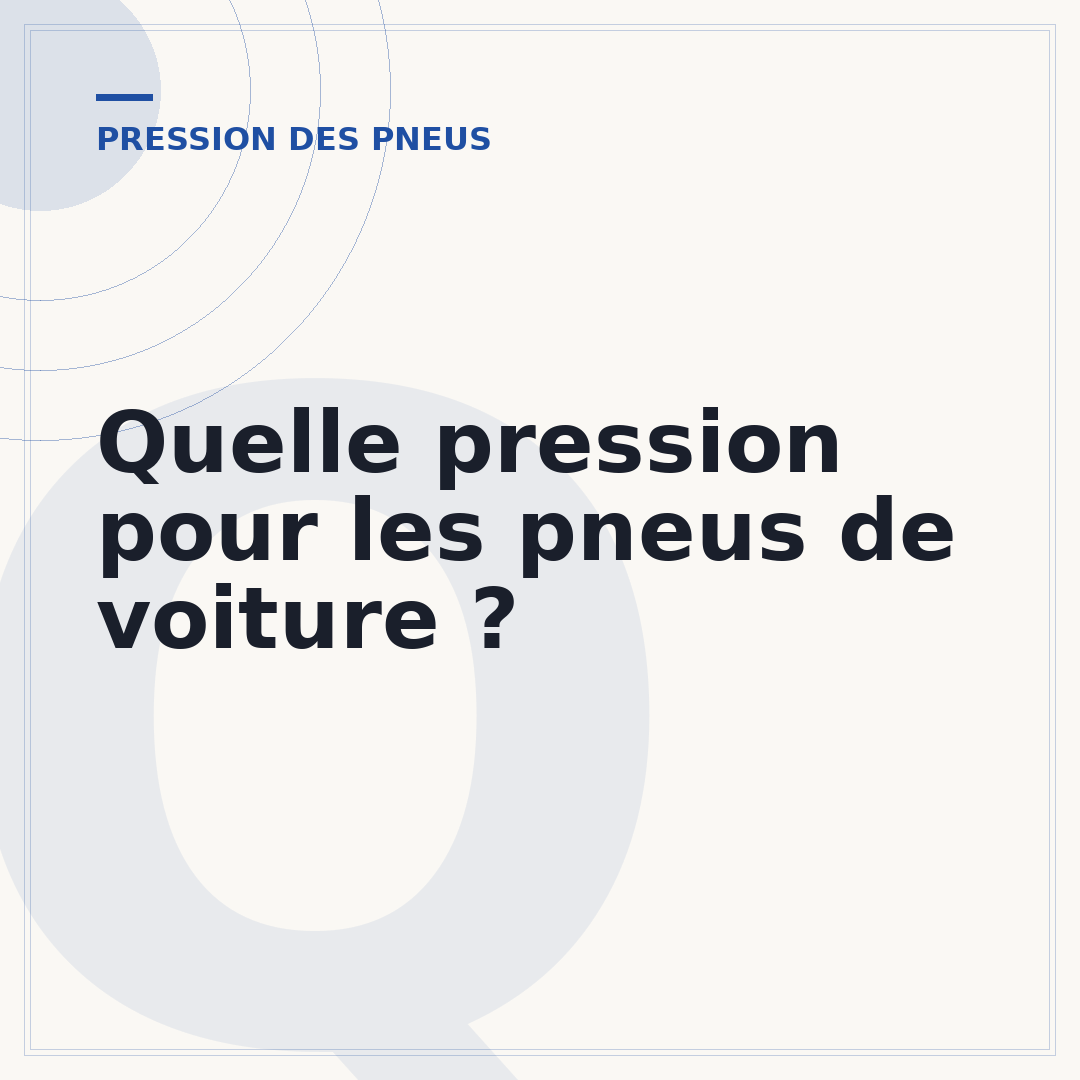 Quelle pression pour les pneus de voiture ?