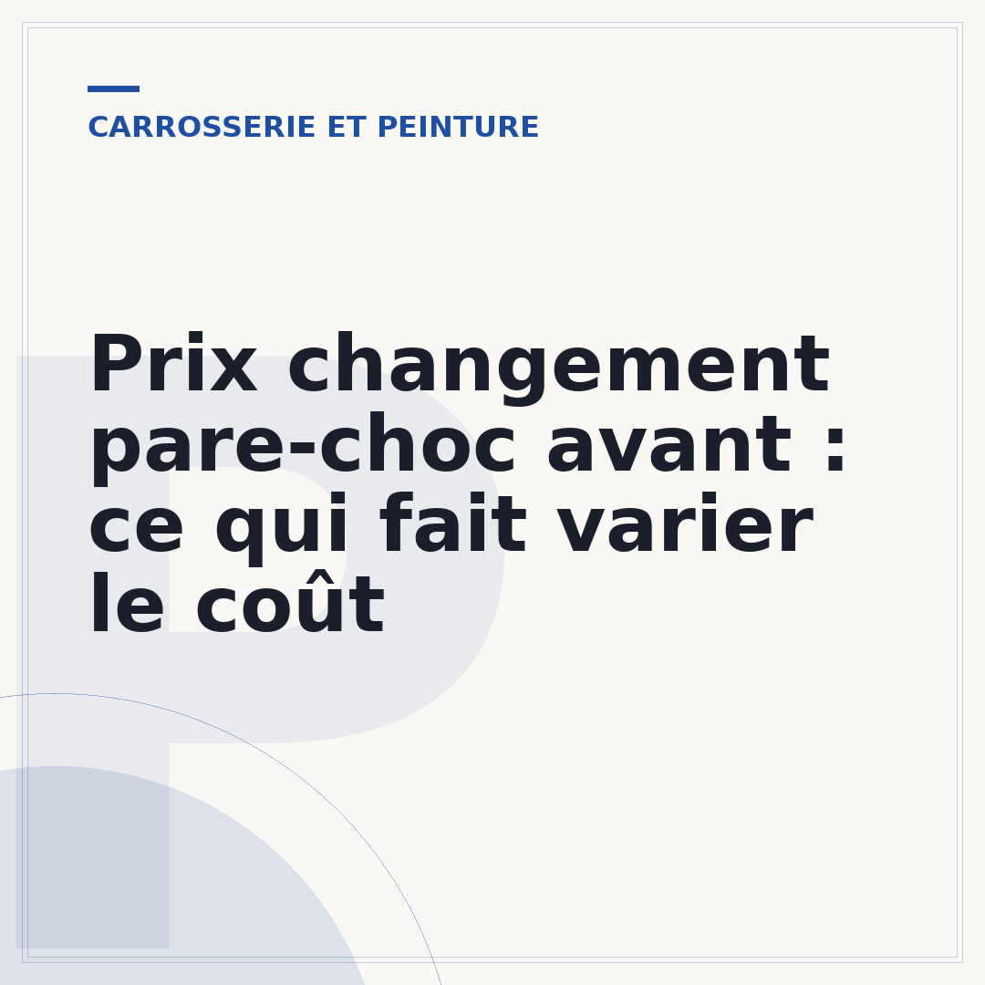Prix changement pare-choc avant : ce qui fait varier le coût