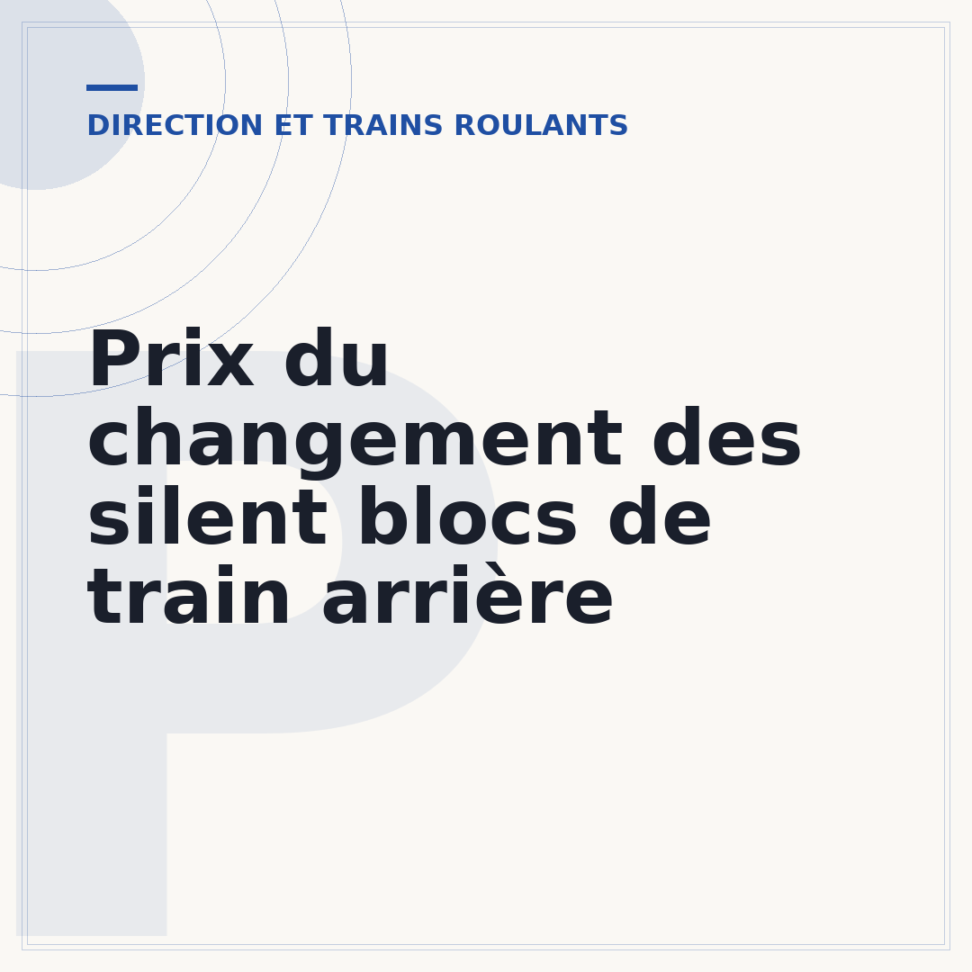 Prix du changement des silent blocs de train arrière