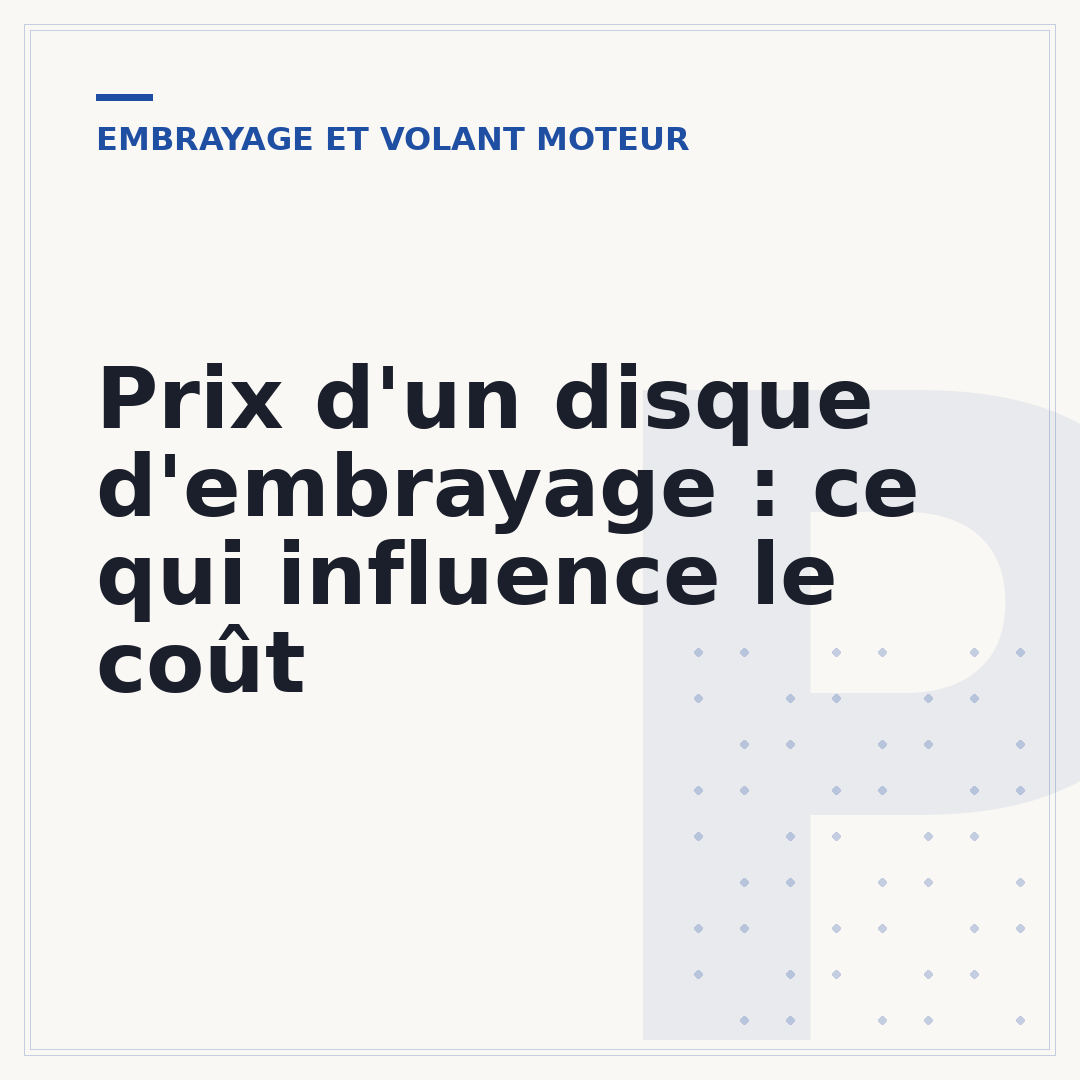 Prix d'un disque d'embrayage : ce qui influence le coût
