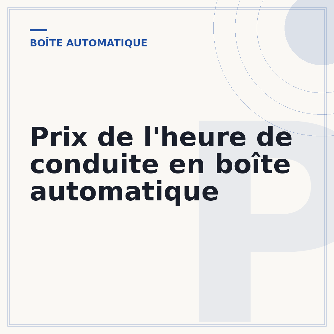 Prix de l'heure de conduite en boîte automatique