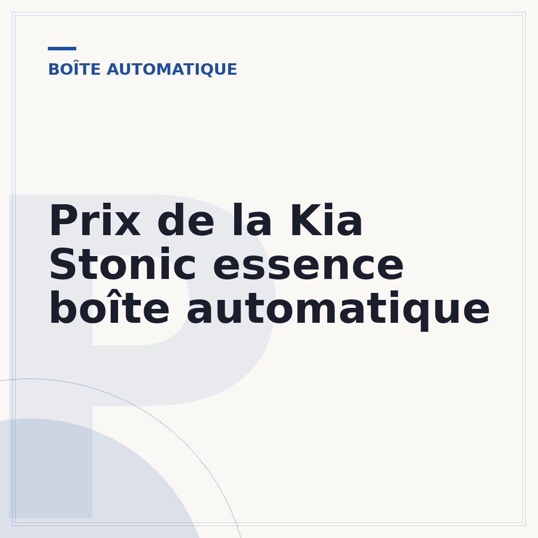 Prix de la Kia Stonic essence boîte automatique