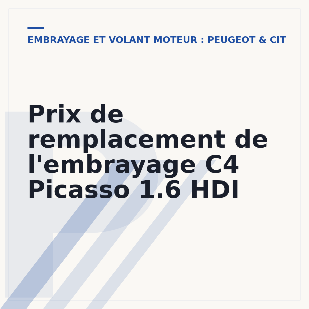 Prix de remplacement de l'embrayage C4 Picasso 1.6 HDI