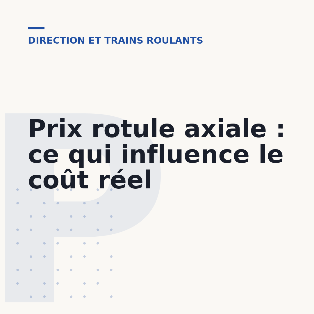 Prix rotule axiale : ce qui influence le coût réel