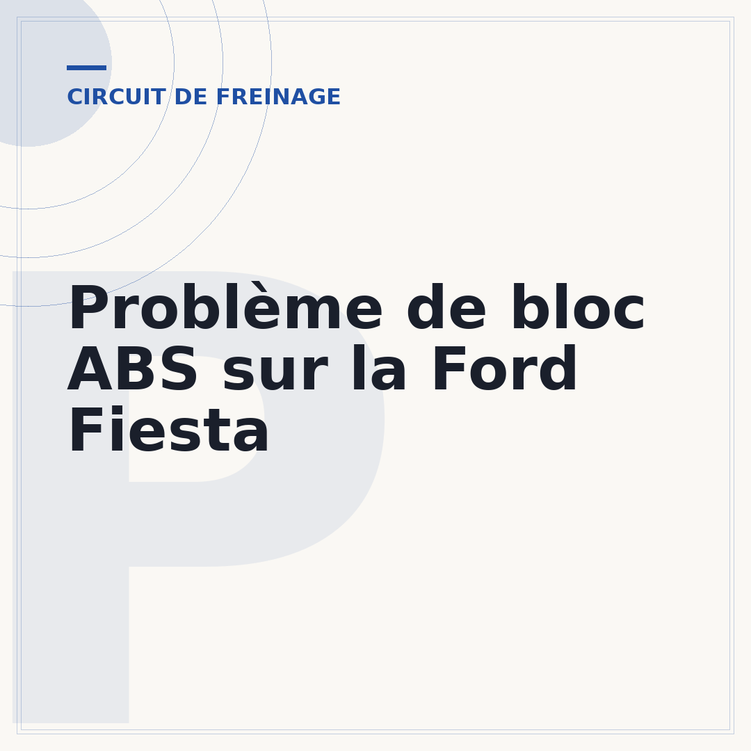 Problème de bloc ABS sur la Ford Fiesta
