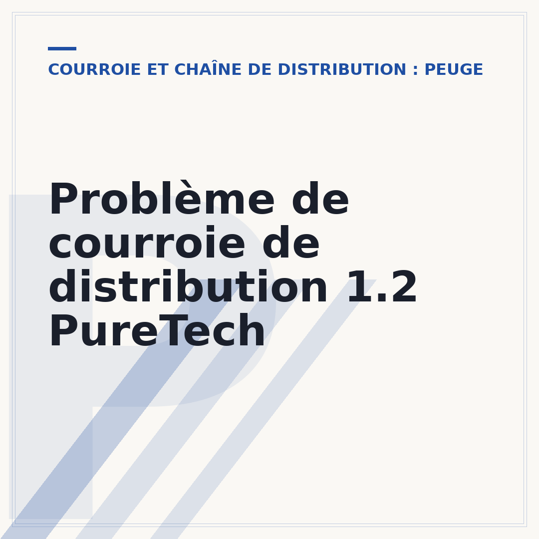 Problème de courroie de distribution 1.2 PureTech