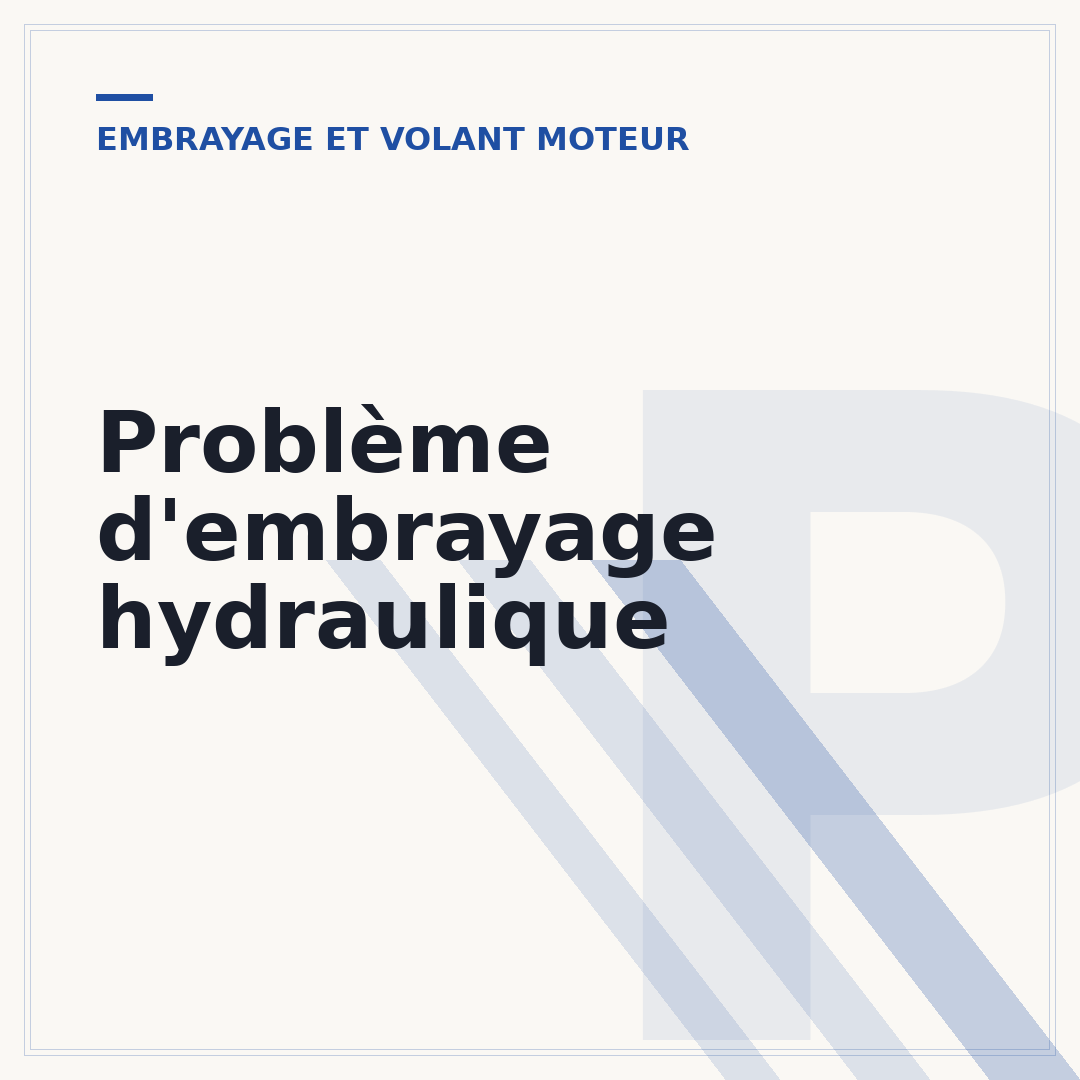 Problème d'embrayage hydraulique