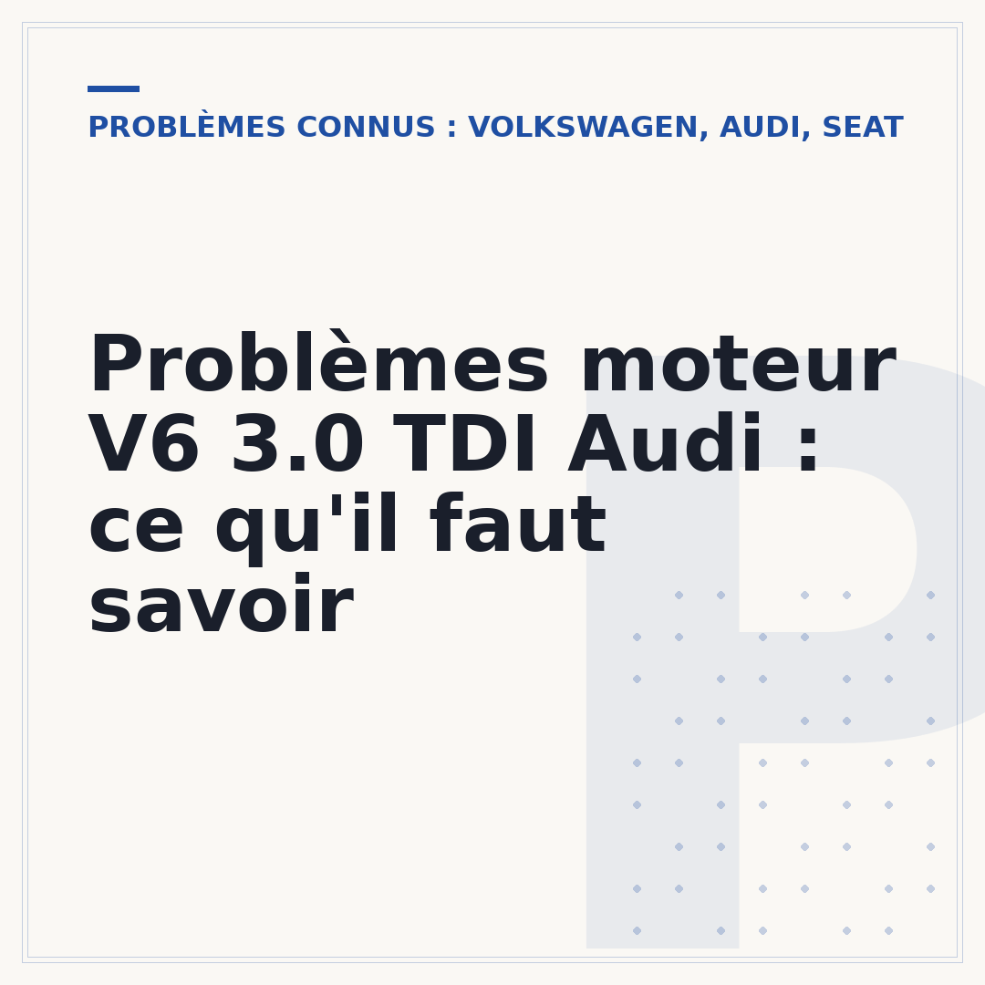 Problèmes moteur V6 3.0 TDI Audi : ce qu'il faut savoir