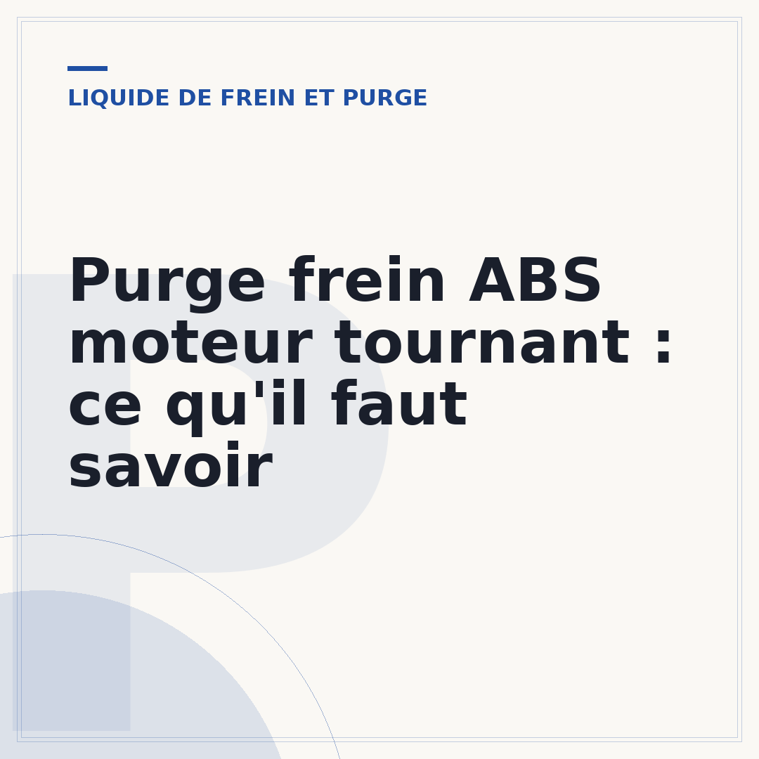 Purge frein ABS moteur tournant : ce qu'il faut savoir