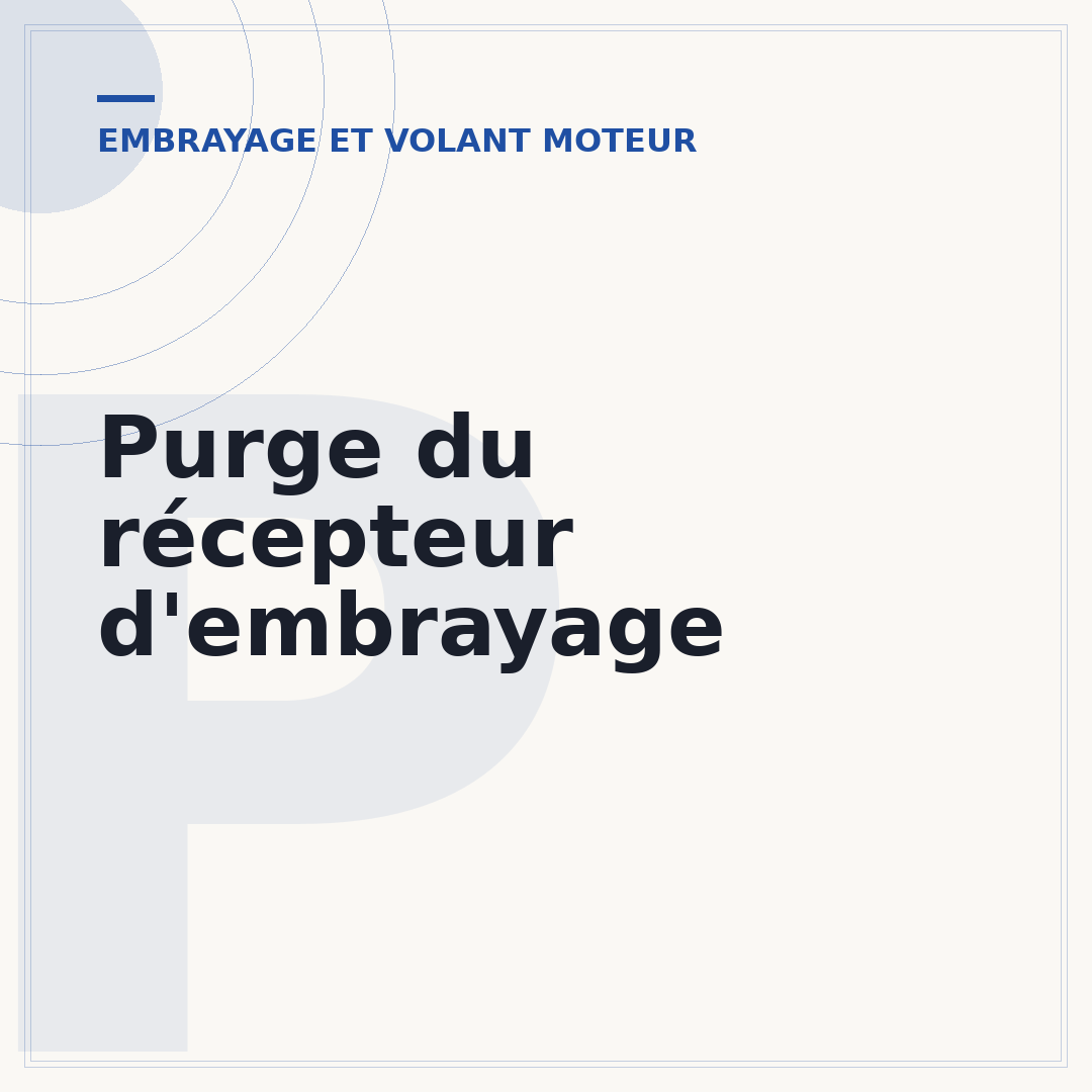 Purge du récepteur d'embrayage