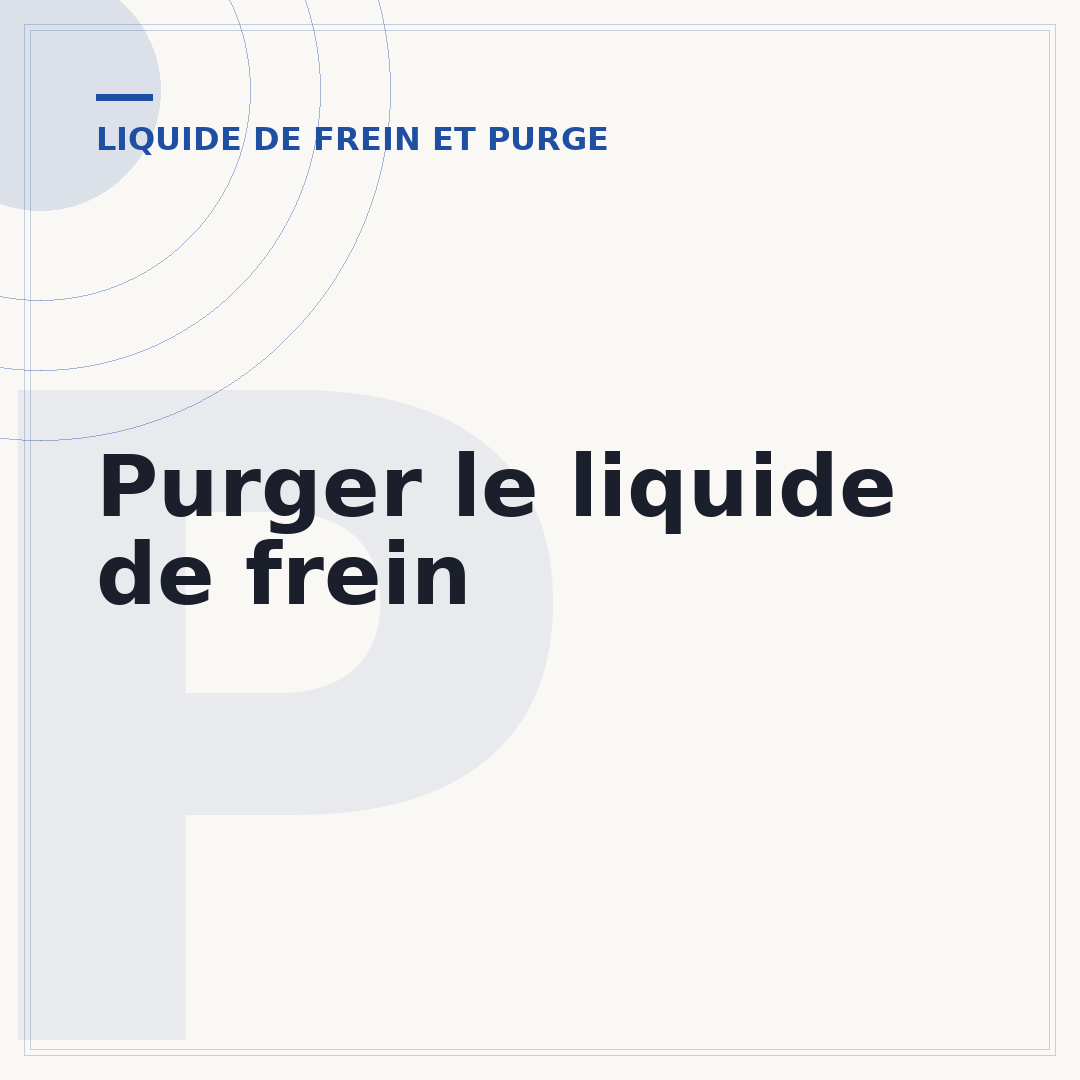 Purger le liquide de frein