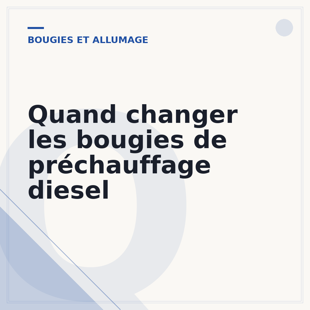 Quand changer les bougies de préchauffage diesel