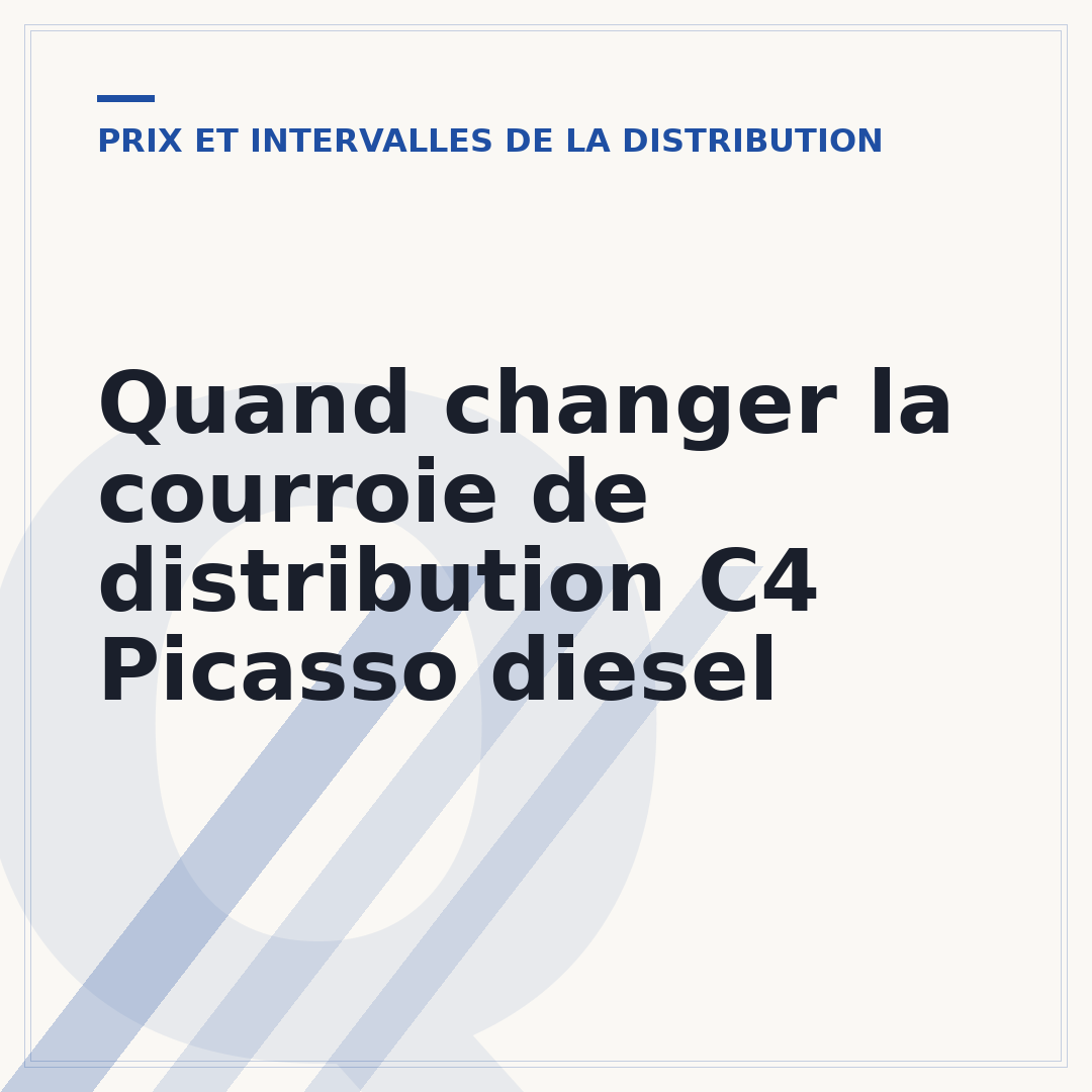 Quand changer la courroie de distribution C4 Picasso diesel