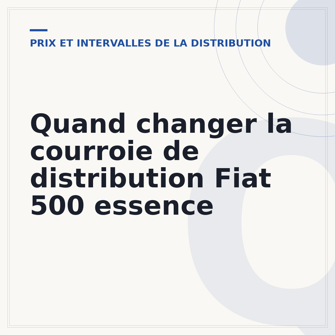 Quand changer la courroie de distribution Fiat 500 essence