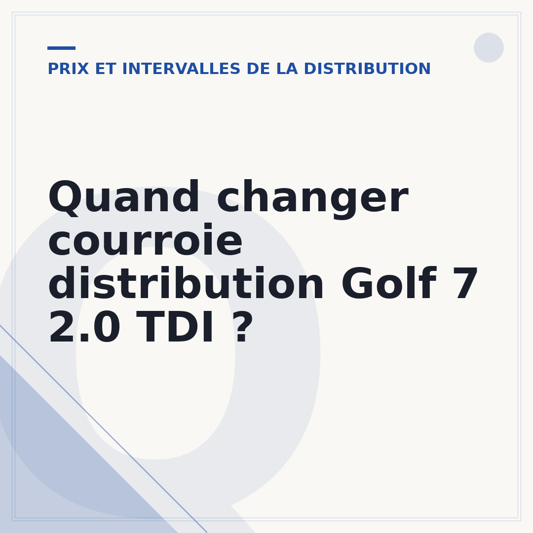 Quand changer courroie distribution Golf 7 2.0 TDI ?