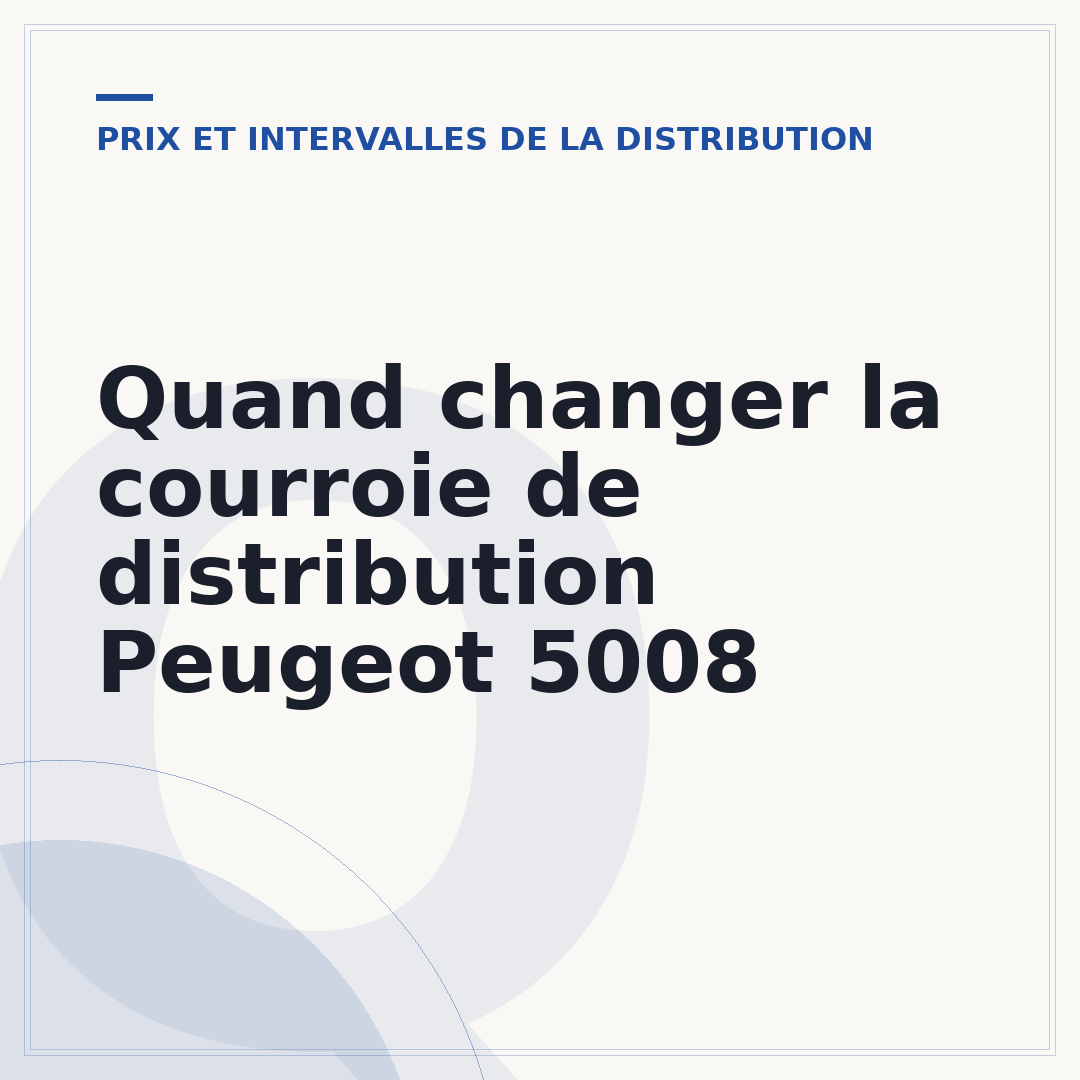 Quand changer la courroie de distribution Peugeot 5008