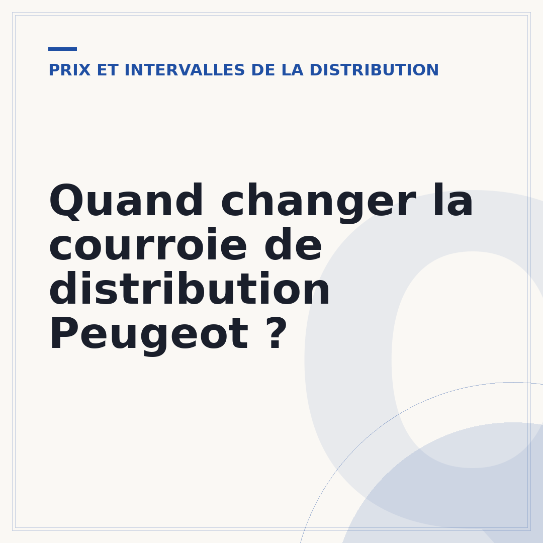Quand changer la courroie de distribution Peugeot ?