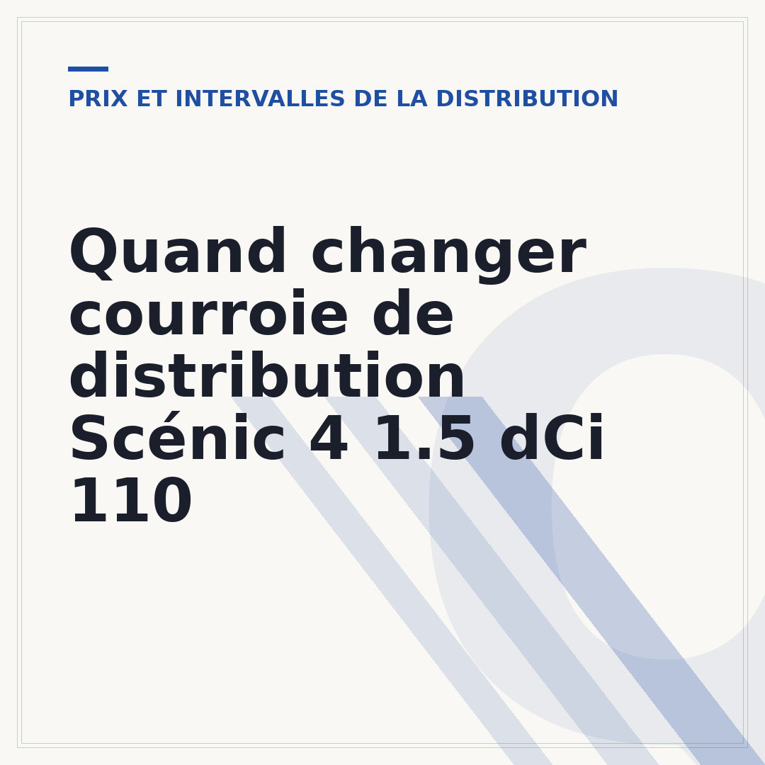 Quand changer courroie de distribution Scénic 4 1.5 dCi 110