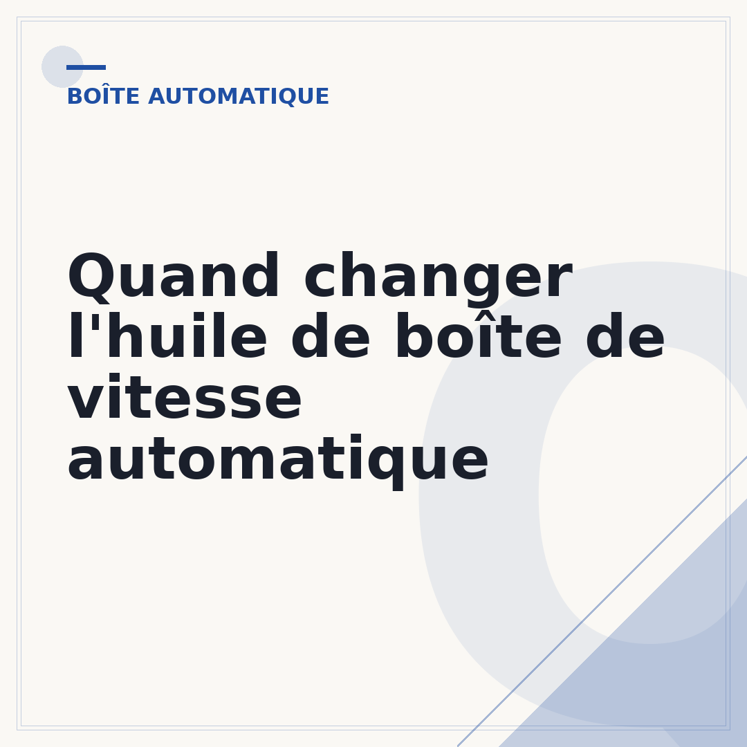Quand changer l'huile de boîte de vitesse automatique