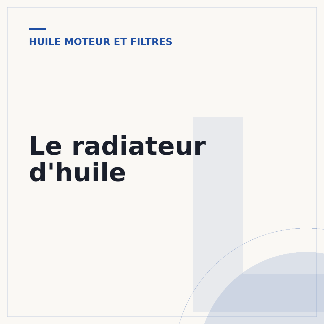 Le radiateur d'huile