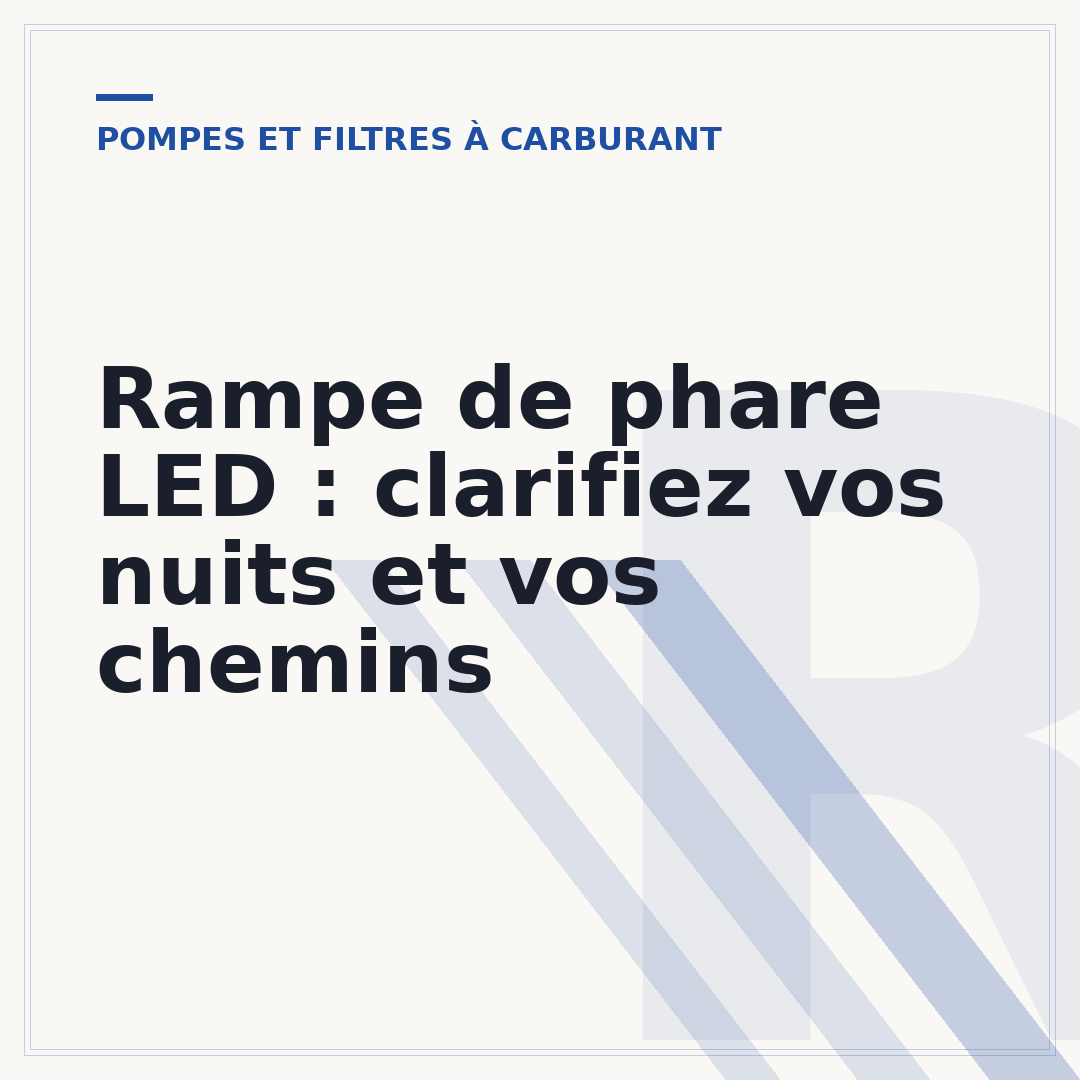 Rampe de phare LED : clarifiez vos nuits et vos chemins