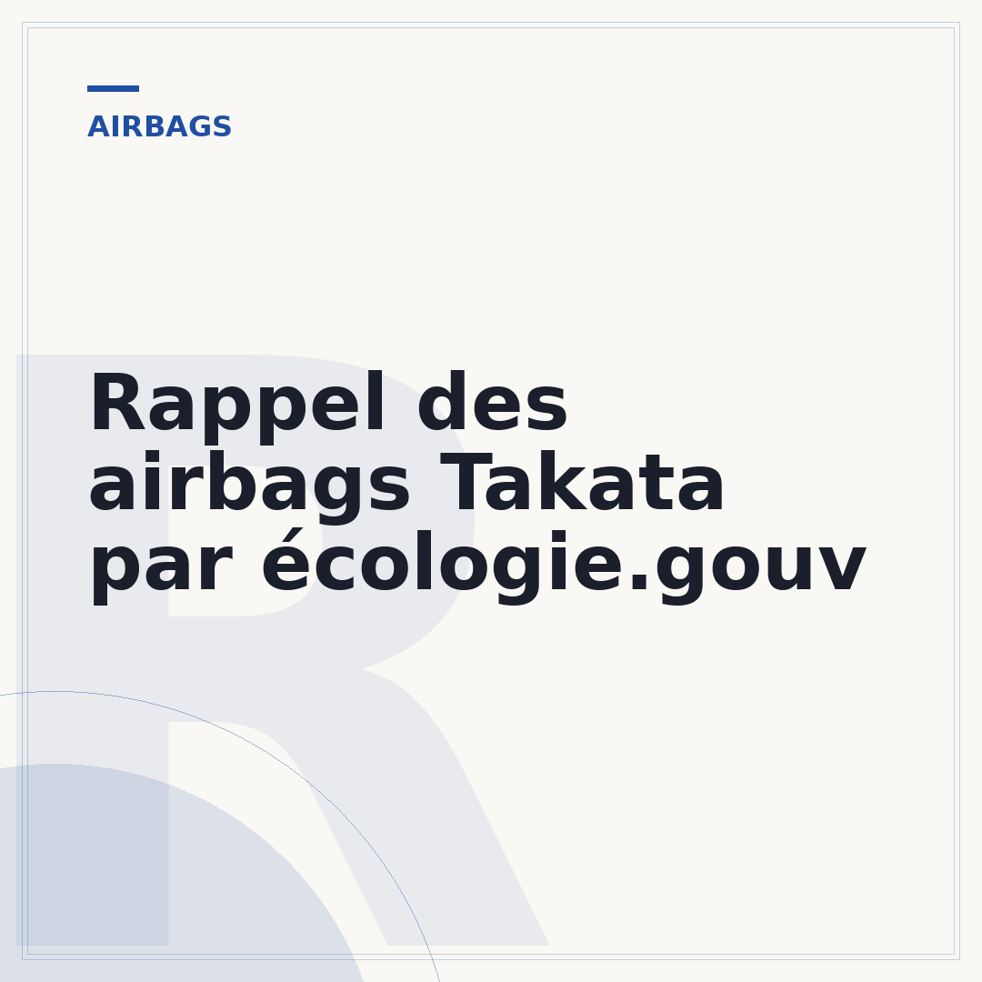 Rappel des airbags Takata par écologie.gouv
