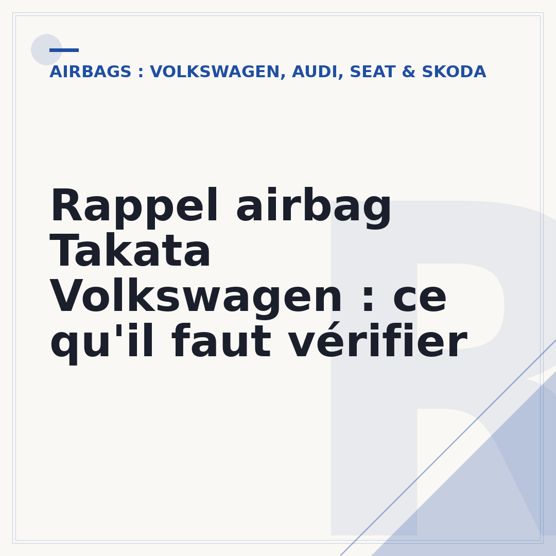 Rappel airbag Takata Volkswagen : ce qu'il faut vérifier