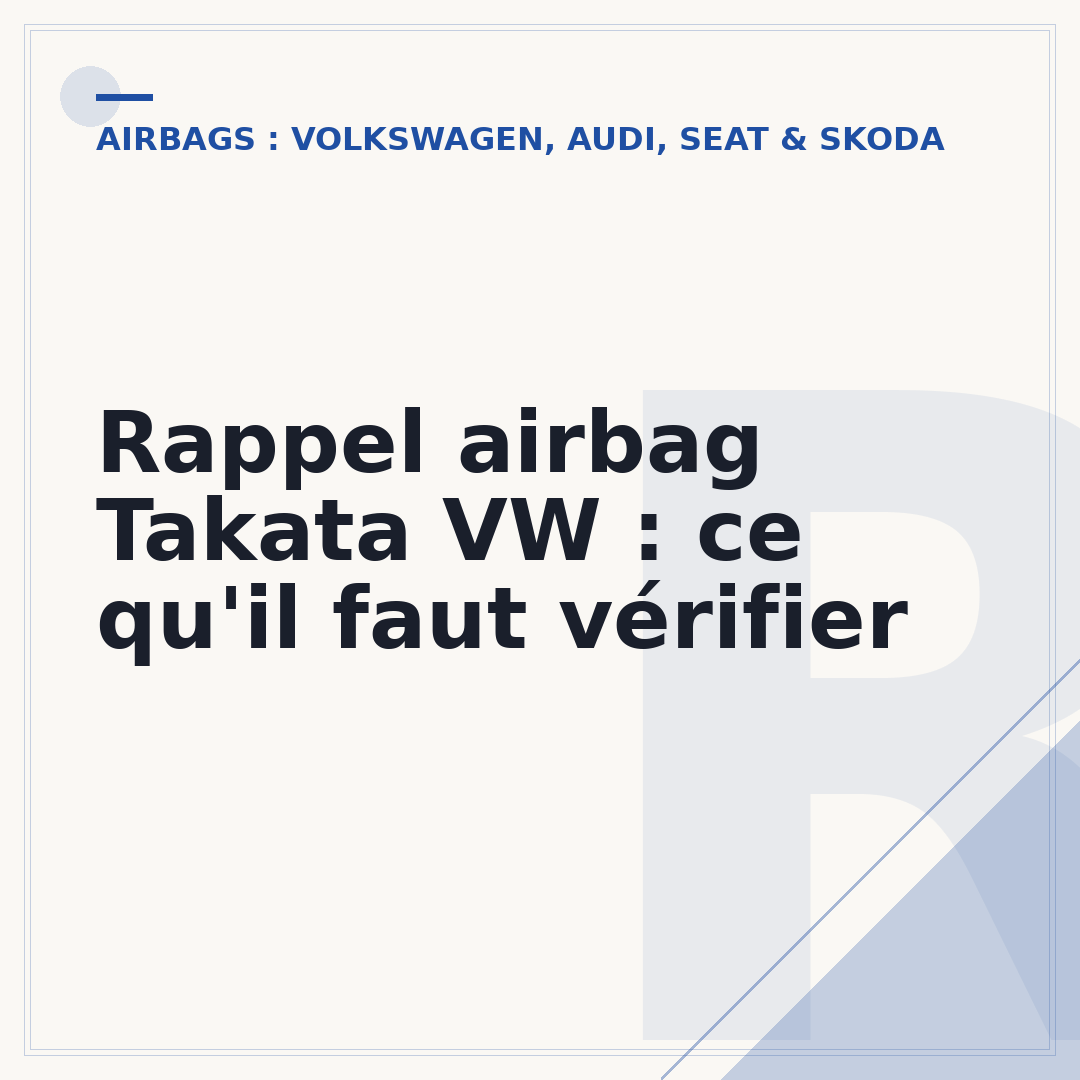 Rappel airbag Takata VW : ce qu'il faut vérifier
