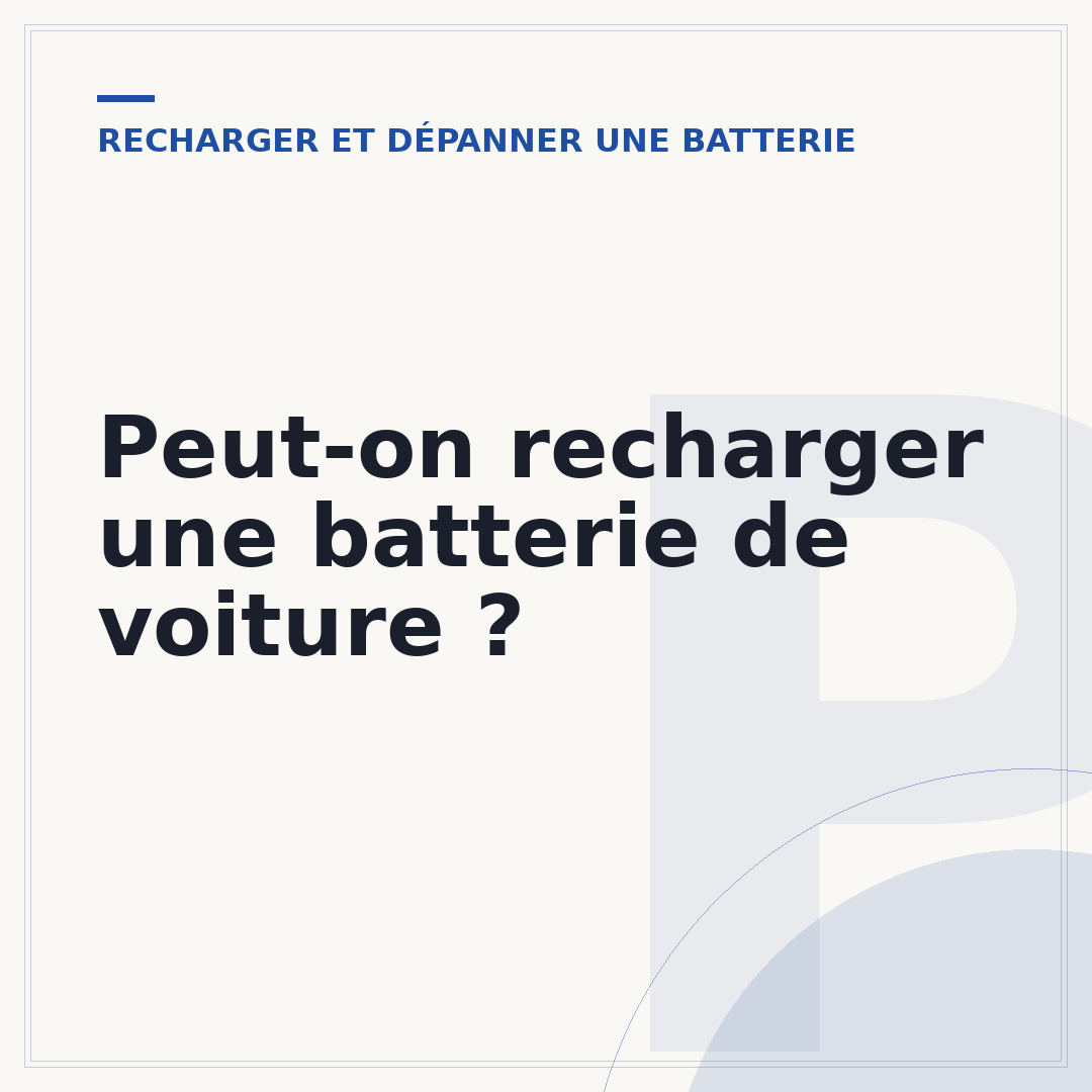 Peut-on recharger une batterie de voiture ?