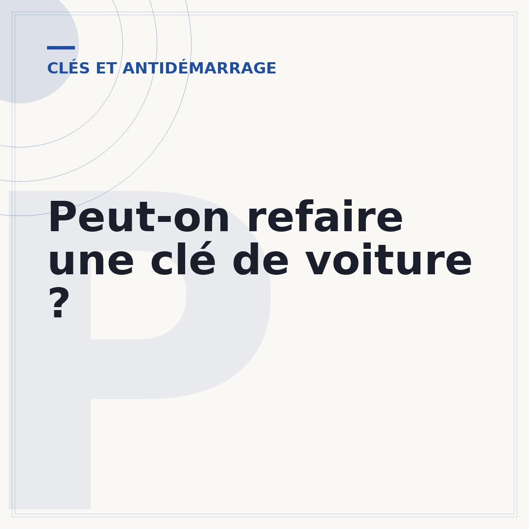 Peut-on refaire une clé de voiture ?