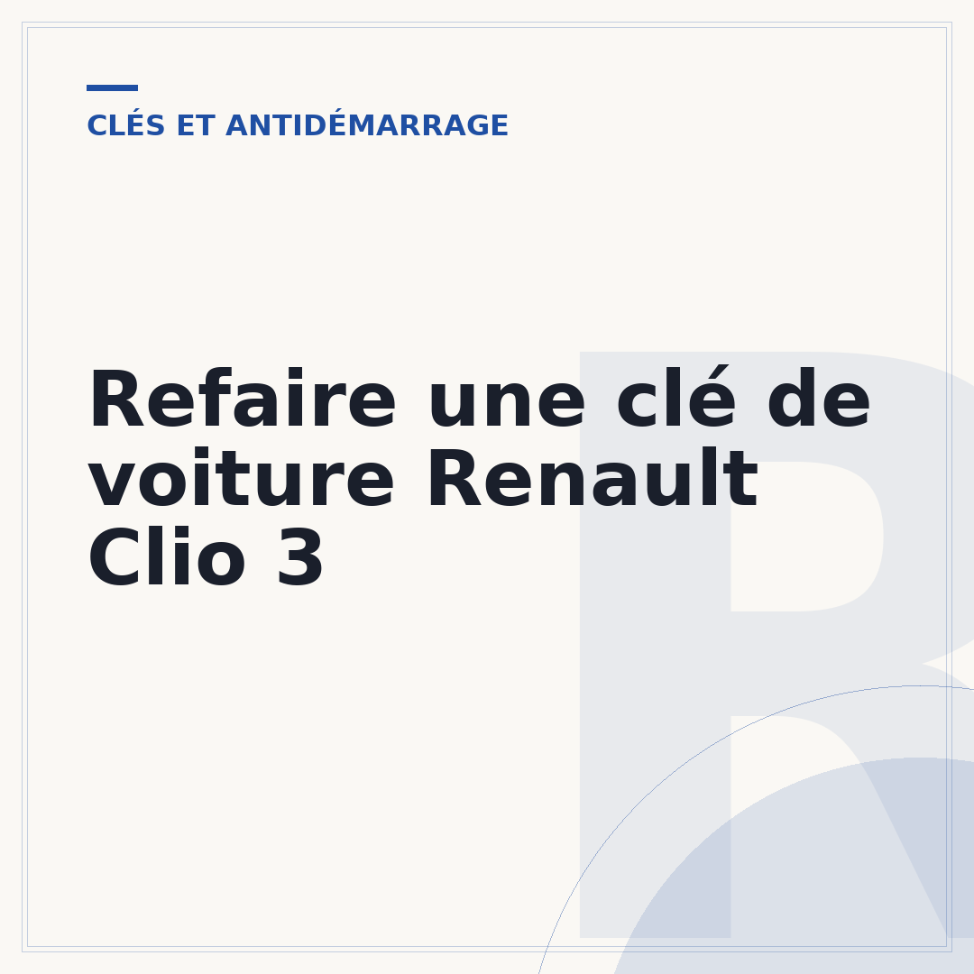 Refaire une clé de voiture Renault Clio 3