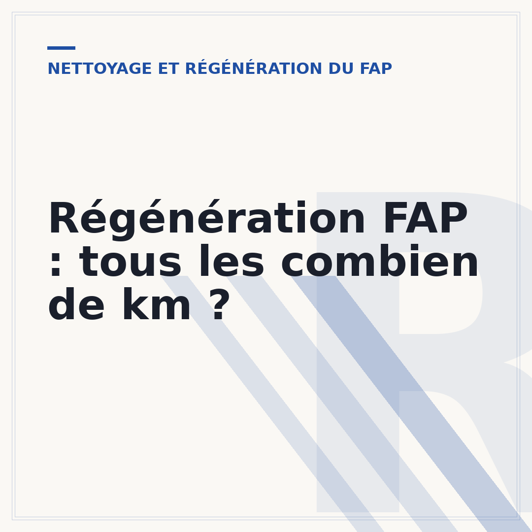 Régénération FAP : tous les combien de km ?