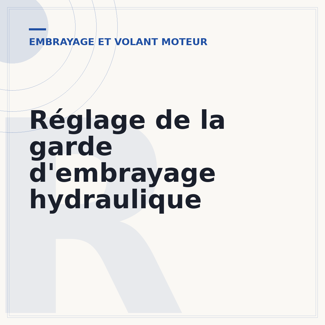 Réglage de la garde d'embrayage hydraulique
