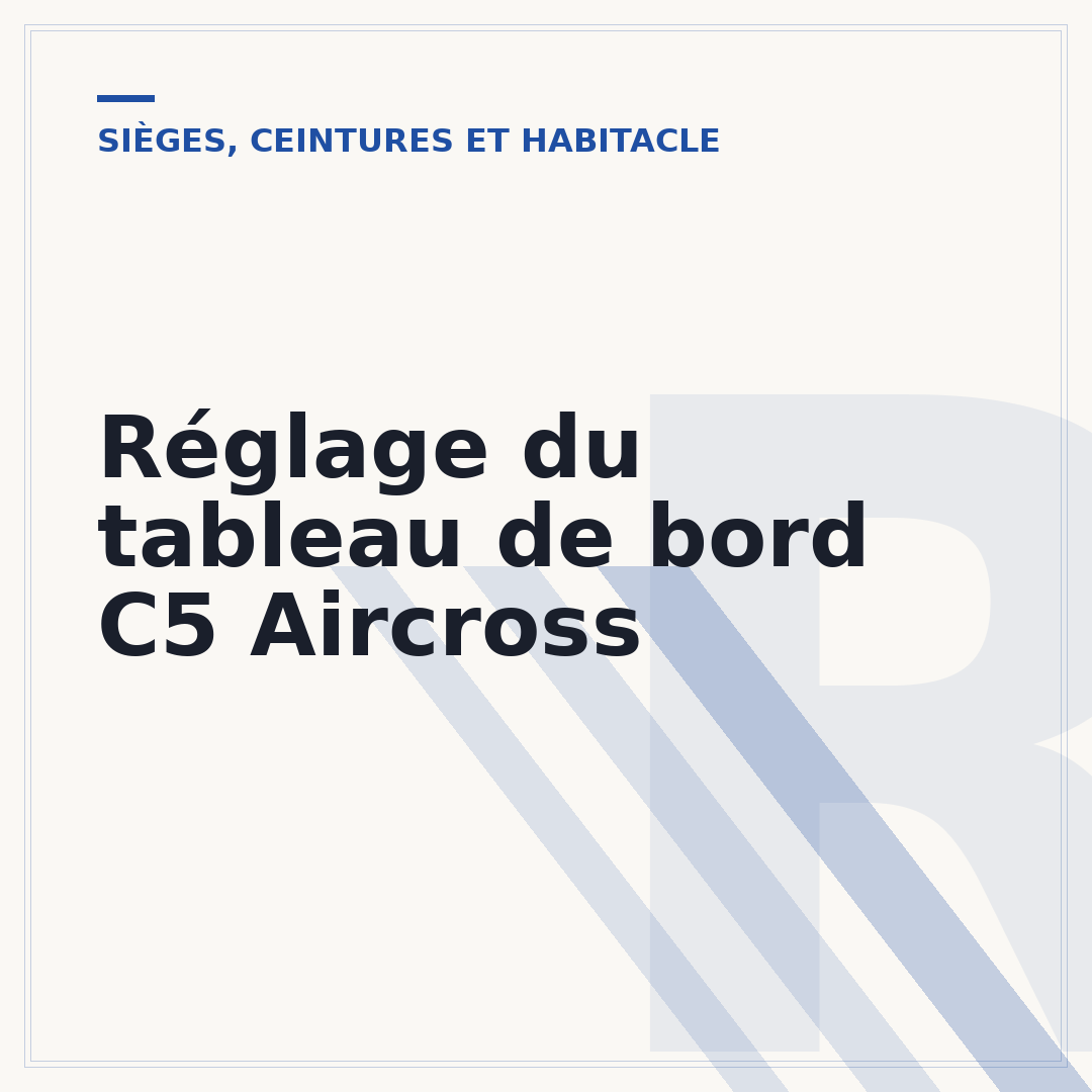 Réglage du tableau de bord C5 Aircross