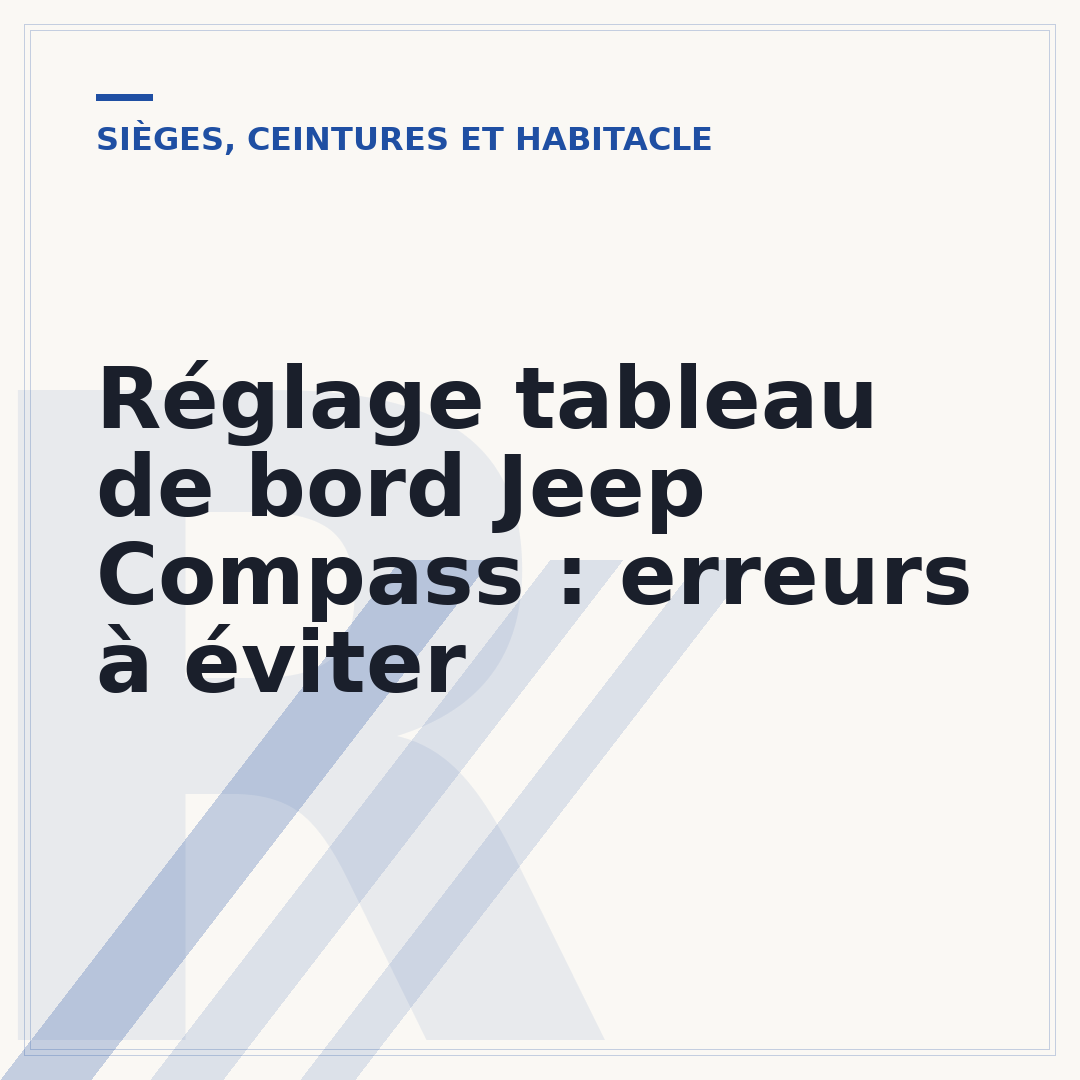 Réglage tableau de bord Jeep Compass : erreurs à éviter